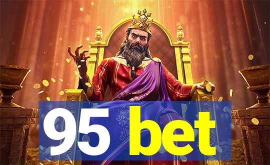 95 bet
